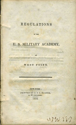 Item #21021 Regulations of the U. S. Military Academy, at West Point. West Point, Charles...