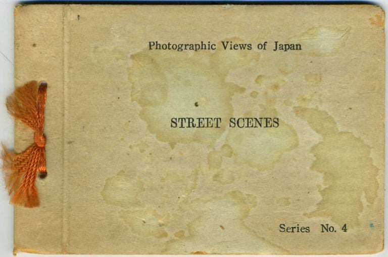 Item #21123 Photographic Views of Japan, Street Scenes. Booklet, Series No. 4. Japan, Francis Haar.