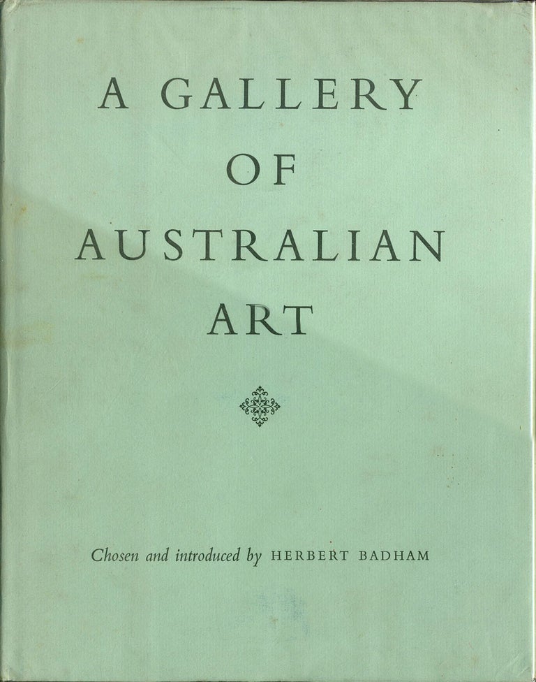 Item #2116 A Gallery of Australian Art. chosen, introduced by.
