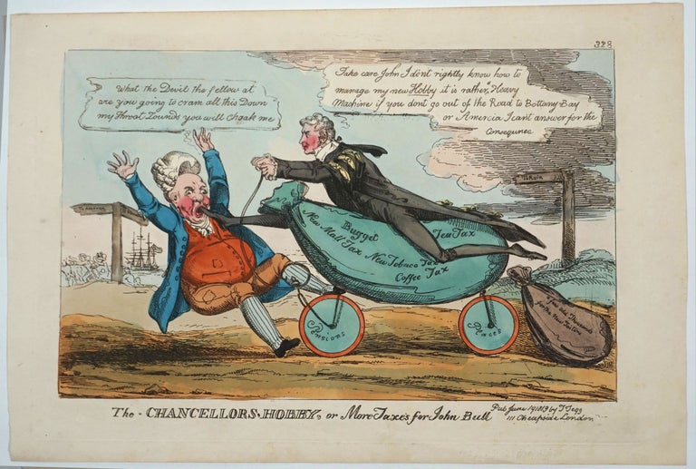 Item #21179 The Chancellors' Hobby, or More Taxes for John Bull. Hand colored caricature. Caricature, W. Thomas Tegg Heath, pub.