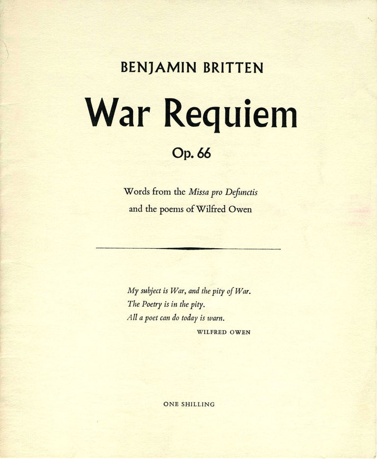 Item #21231 'Benjamin Britten, War Requiem Op. 66. Words from the Missa pro Defunctis and the poems of Wilfred Owen'. WWI, Benjamin Britten.