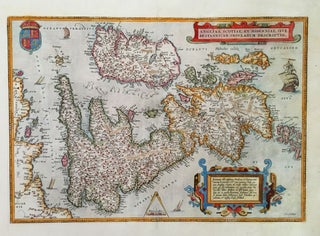 Item #21270 Angliae, Scotiae, et Hiberniae, Sive Britannicar: Insularum Descriptio. Abraham Ortelius