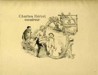 Item #21406 Charles Heriot, encadreur, 15 rue du Delta. Lithograph advertisement for Paris frame...