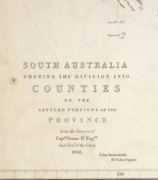 South Australia Shewing the Division into Counties of the Settled Portions of the Province from the Surveys of Captn Frome R.l Eng.rs Survr. Genl. of the Colony 1842.