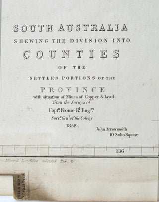 South Australia Shewing the Division into Counties of the Settled Portions of the Province With situation of Mines of Copper & Lead from the Surveys of Captn Frome R.l Eng.rs Map published London 20 March 1858.