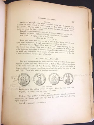 The Early Coins of America and the Laws Governing Their Issue. Comprising also Descriptions of the Washington Pieces, the Anglo-American Tokens, Many Pieces of Unknown origin, of the Seventeenth and Eighteenth Centuries and the First Patterns of the United States Mint.