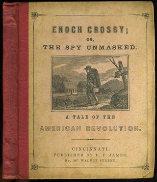 Item #21665 Enoch Crosby; or, the Spy Unmasked. A Tale of the American Revolution [with] Book of...