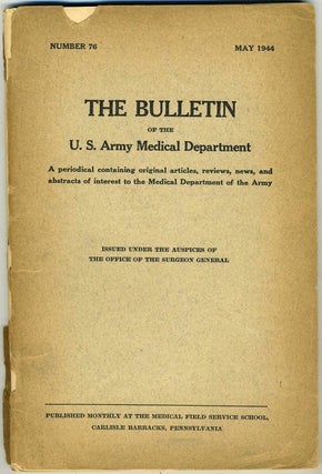Item #21704 The Bulletin of the U. S. Army Medical Department, on supply of penicillin. World War II