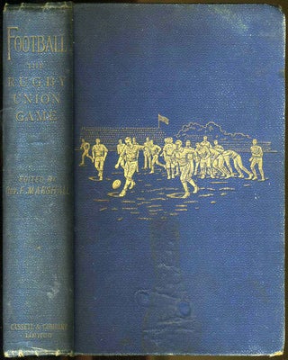Item #21723 Football. The Rugby Union Game. Rev. F. Marshall