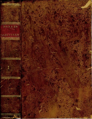 Item #21798 The American Gazetteer, Exhibiting a Full Account of the Civil Divisions, Rivers,...