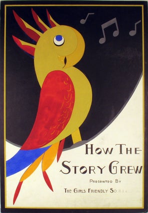 Item #21915 How The Story Grew, original poster art. Girls Friendly Society, Orissa W. Gleason