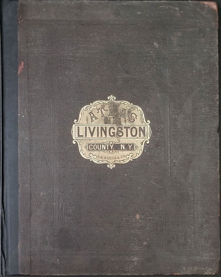 Item #21926 Atlas of Livingston Co. New York. From actual Surveys by and under the Direction of F.W. Beers. F. W. Beers.