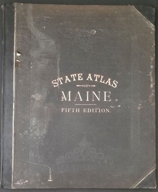 Item #21928 Colby's Atlas of the State of Maine. Including Statistics and Descriptions of it...