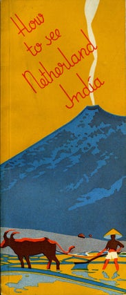 Item #21972 How to see Netherland India. Travel-Guide Java, Sumatra, Bali, Celebes The Moluccas....