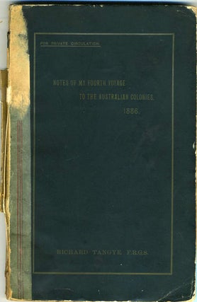Item #21974 Notes of My Fourth Voyage to the Australian Colonies, Including Australia, Tasmania...