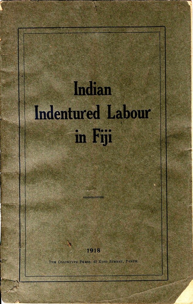 Item #21988 Indian Indentured Labour in Fiji. C. F. Andrews, W. W. Pearson.