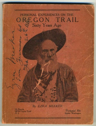 Item #22005 Personal Experiences on the Oregon Trail Sixty Year Ago. Ezra Meeker