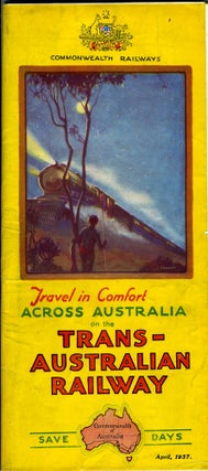 Item #22034 Travel in Comfort Across Australia on the Trans Australian Railway (April, 1937)....