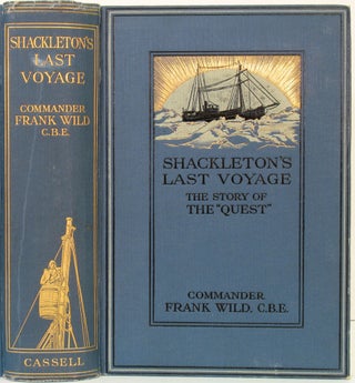 Item #22121 Shackleton's Last Voyage. The Story of the "Quest" from the Official Journal and...