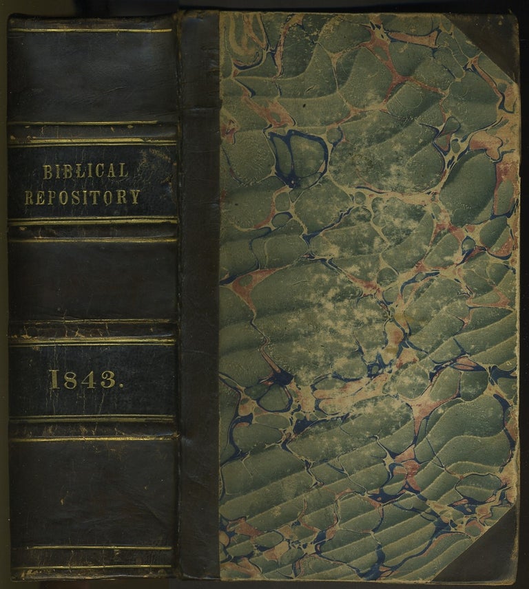 Item #22240 The American Biblical Repository. January 1843 - November 1843. Volumes IX & X. John Holmes Agnew.