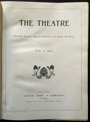 The Theatre. Illustrated Monthly Magazine. The 1st 42 volumes comprising 1901 through 1925 complete.