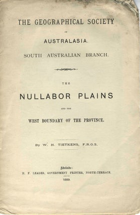 Item #22301 The Nullabor Plains and the West Boundary of the Province. Pamphlet. W. H. Tietkins