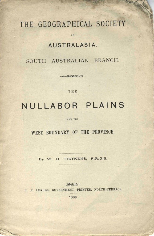 Item #22301 The Nullabor Plains and the West Boundary of the Province. Pamphlet. W. H. Tietkins.