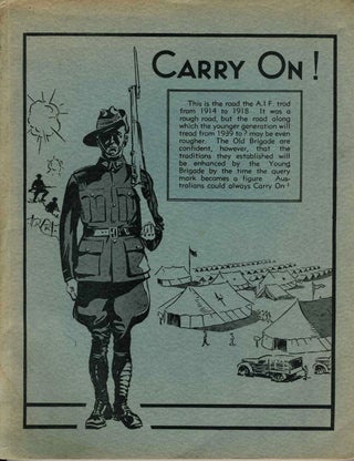 Item #22317 Carry On! The Traditions of the A.I.F. WWI, Captain C. Longmore