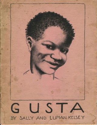 Item #22325 Gusta, A story of the Virgin Islands as Told by Sally Kelsey age 11 years. Sally...