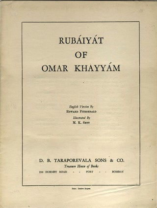 The Rubaiyat of Omar Khayyam, M. K. Sett edition.