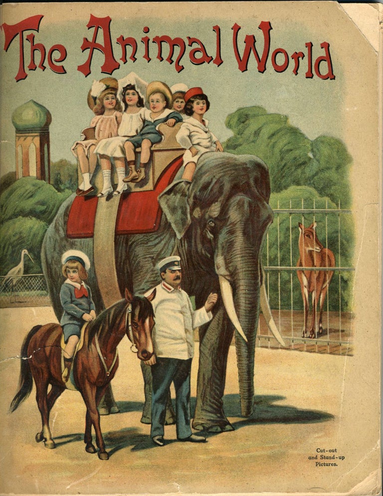 Item #22336 The Animal World with Cut out and Stand up Pictures. Children's book with chromolithographic pictures of the animals.