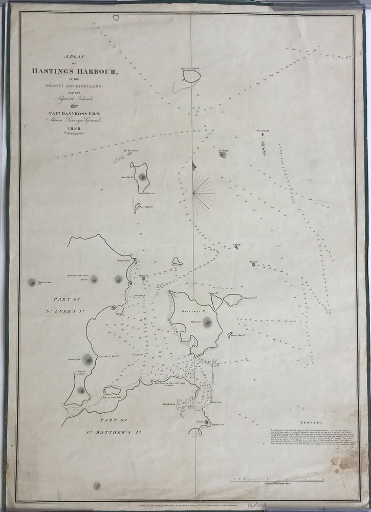 Item #22345 A Plan of Hastings Harbour, in the Mergui Archipelago, and the Adjacent Islands, by Capt. Danl. Ross, F.R.S. Marine Surveyor General 1828. Captain Daniel Ross, F. R. S.