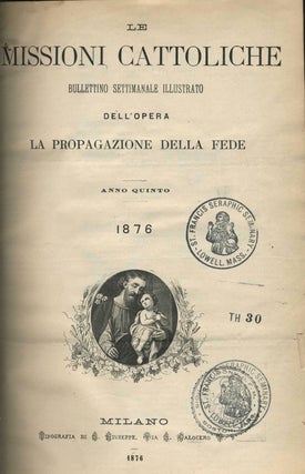 Item #22497 Le Missioni Cattoliche Bullettino Settimanale Illustrato Dell'Opera La Propagazione...