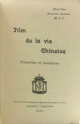 Film de la Vie Chinoise. Proverbes et Locutions.
