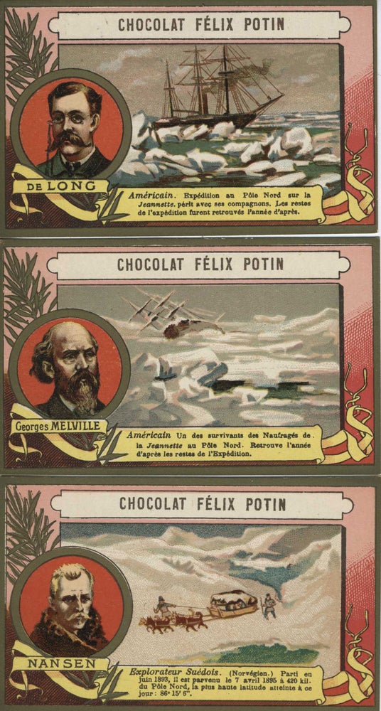 Item #22519 Chocolat Felix Potain cards featuring Three Unusual Explorers: DeLong, Melville and Nansen.