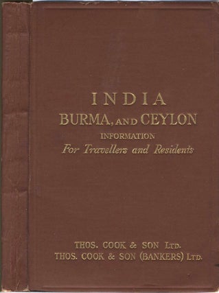 Item #22533 India, Burma and Ceylon. Information for Travellers and Residents. Thos Cook, Son Ltd