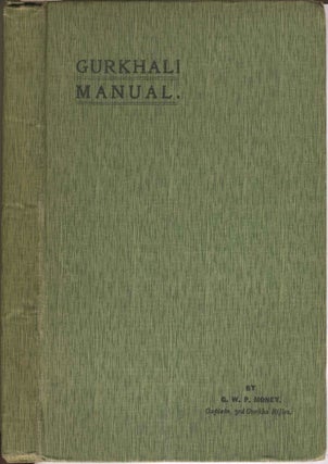Item #22544 Gurkhali Manual. George Wigram Pocklington Money, Third Gurkha Rifles Captain