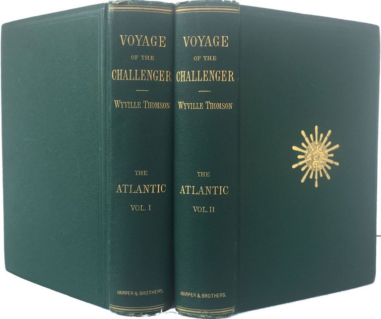 Item #22572 The Voyage of the 'Challenger'- The Atlantic. A Preliminary Account of the General Results of the Exploring Voyage of H.M.S. Challenger during the Year 1873 and the Early part of the Year 1876. C. Wyville Thomson.