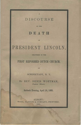 Item #22642 A Discourse on the Death of President Lincoln, Delivered in the First Reformed Dutch...