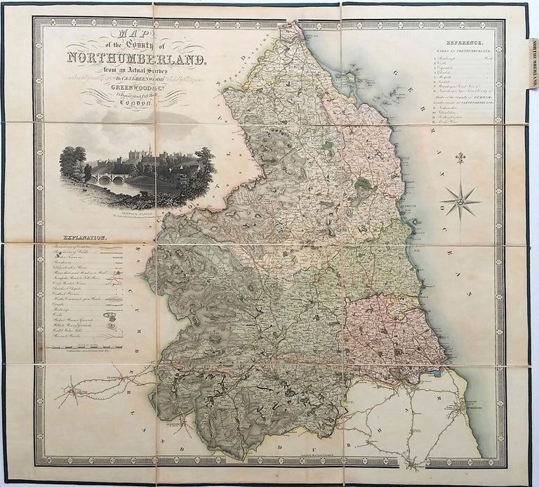 Item #22809 Map of the County of Northumberland, from an Actual Survey made in the years 1827 & 1828. C&J. Greenwood, J. Walker, C.