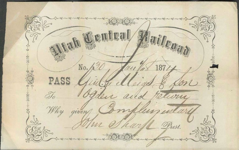 Item #22814 Utah Central Railroad Spur Pass, signed by John Sharp and addressed to Civil War General Montgomery Meigs. John Sharp, General Montgomery Meigs.