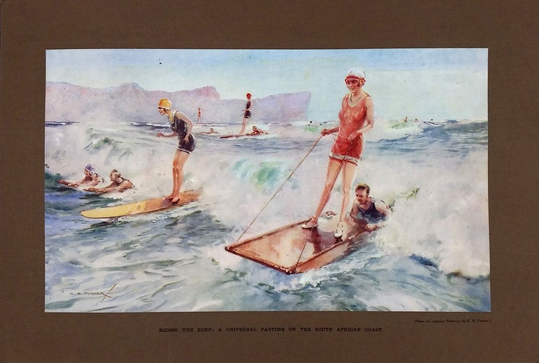 Item #22817 Riding the Surf; A Universal Pastime on the South African Coast. Surfing, Women, South Africa.