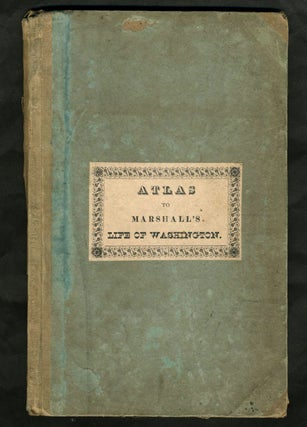 Item #22841 Atlas to Marshall's life of Washington. John Marshall