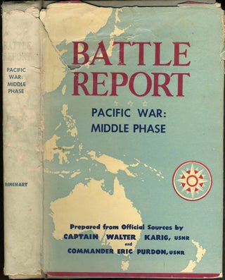 Item #22903 Battle Report. Pacific War: Middle Phase. Capt. Walter Karig, Commander Eric Purdon