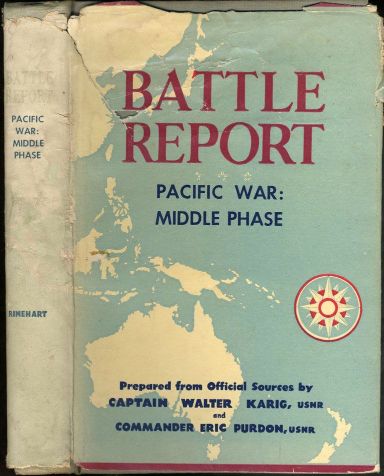 Item #22903 Battle Report. Pacific War: Middle Phase. Capt. Walter Karig, Commander Eric Purdon.