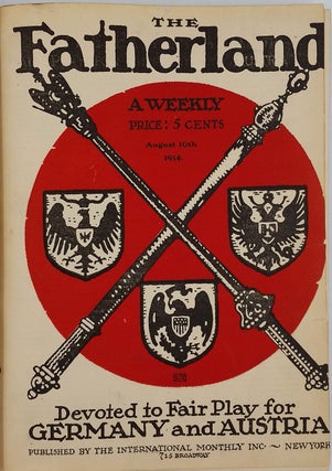 Item #22913 Editor's Archive Copy, Pro German WWI propaganda periodical 'The Fatherland', the...
