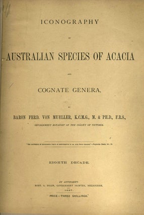 Item #22934 Iconography of Australian Species of Acacia and Cognate Genera (Eighth to...