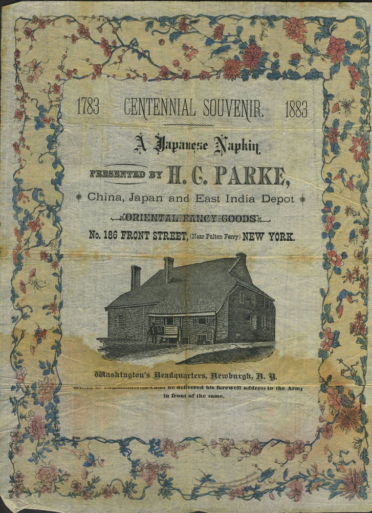 Item #22952 Washington's Headquarters in Newburgh, illustrated on a Japanese napkin, advertising by H.C. Parke, China, Japan and East India Depot. Oriental and Fancy Goods. Japan, George Washington.