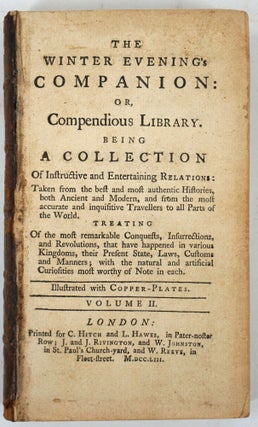 Item #22959 The Winter Evening's Companion or, Compendious Library. Being a collection of...