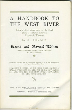 A Handbook to the West River. Being a short description of the chief places of interest between Canton & Wuchow, with Prospectus.